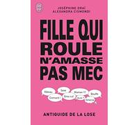 Fille qui roule n'amasse pas mec