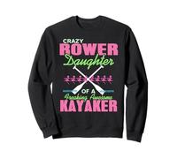 Fille Rameuse D’Un Kayakiste Génial Et Fou Sweatshirt