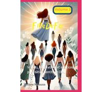 FilleDeFoi - Volume 3 : Déclarations de foi pour les filles: Versets, déclarations et exercices pour bâtir l’identité en Dieu