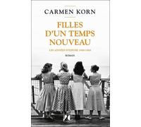 Filles d’un temps nouveau : les années d'espoir 1949-1968