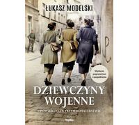 Filles de guerre. Histoires d'héroïsme ordinaire