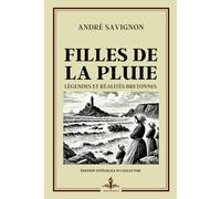 Filles de la pluie - Légendes et Réalités Bretonnes - Édition intégrale et collector: Prix Goncourt 1912 6 La puissance des femmes d’Ouessant : un hommage littéraire à la résilience et à l’attente