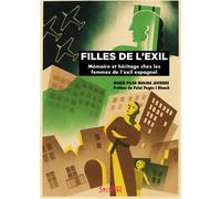 Filles de l'exil Mémoire et héritage chez les femmes de l’exil espagnol - María Pilar Molina Javierre - Syllepse Eds - broché - Essai