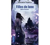 Filles de lune: Quête d'éternité (4)