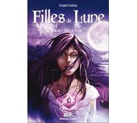 Filles de lune T1 - Naïla de Brume