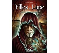 Filles De Lune - Tome 3 - Le Talisman De Maxandre