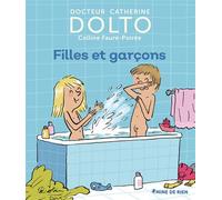 Catherine Dolto, Colline Faure-Poirée – Filles et garçons – Gallimard Jeunesse – Cartonné