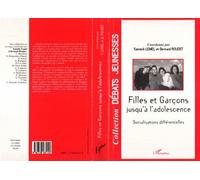 Filles et garçons jusqu'à l'adolescence Socialisations différentielles - Bernard Roudet - L'harmattan - broché - Livre