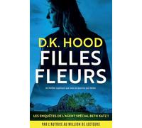 Filles fleurs: Un thriller captivant que vous ne pourrez pas lâcher