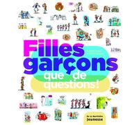 Filles Garçons, que de questions ! Puberté, sexe, amour et sentiment - Brigitte Bègue - La Martiniere Jeunesse - broché - Document jeunesse