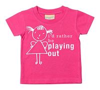 Filles I D Rather Be jouer dehors T-shirt bébé tout-petit enfants Disponible en tailles 0-6 mois pour 14-15 ans Fille bâton personne rose rose 9-11 Years
