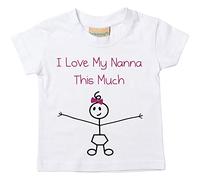 Filles I Love My Nanna This Much T-shirt bébé tout-petit enfants Disponible en tailles 0-6 mois pour 14-15 ans Fille bâton personne blanc blanc 3-4 ans
