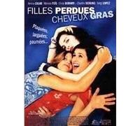 Filles Perdues, Cheveux Gras