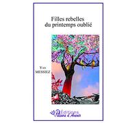 Filles rebelles du printemps oublié