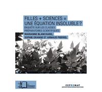 Filles+Sciences=Une Equation Insoluble? Enquête sur les Classes Preparatoires... - Collectif - Rue D'ulm Eds - broché - Etude