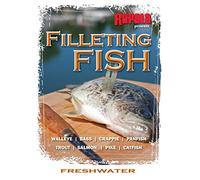 Filleting Fish - Freshwater: Walleye, Bass, Crappie, Panfish, Trout, Salmon, Pike, Catfish