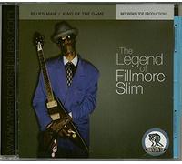 Fillmore Slim - The Legend of Fillmore Slim