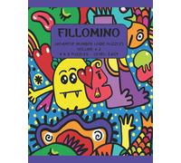 Fillomino Puzzle Book-Volume # 2: Large Print Japanese Number Logic Puzzles for Kids, Adults, Seniors.: You don't need to be a math whiz to exercise ... Logic Puzzle Book for Kids, Adults, Seniors.)