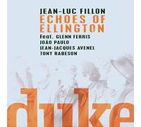 Fillon, Jean-Luc - Echoes of Ellington