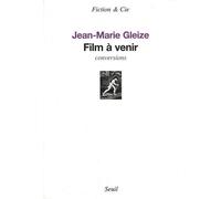 Film à venir Conversions - Jean-Marie Gleize - Seuil - broché - Roman