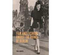 Film and Fashion amidst the Ruins of Berlin by Mila Customer Ganeva Mila Customer Ganeva (Auteur)