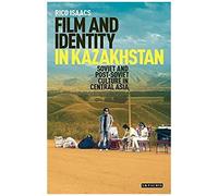 Film And Identity In Kazakhstan