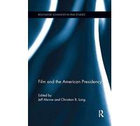 Film And The American Presidency