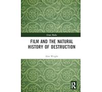 Film and the Natural History of Destruction