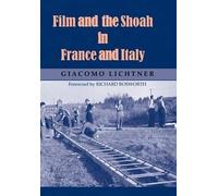 Film and the Shoah in France and Italy - [Version Originale] Inconnu (Auteur)