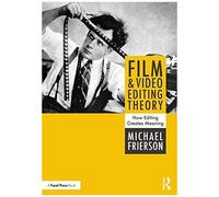 Film And Video Editing Theory