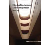 Film Architecture and Spatial Imagination by Renee Tobe Inconnu (Auteur)