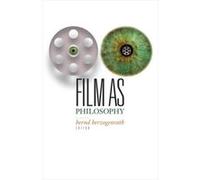 Film as Philosophy Bernd Herzogenrath (Auteur)