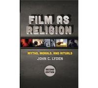 Film as Religion Second Edition by John C. Lyden John C. Lyden (Auteur)
