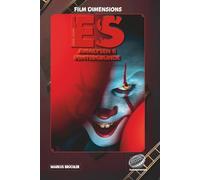 Film Dimensions Taschenbuch: Stephen Kings ES - Zwischen Kindheit, Angst und Albtraum: Analysen und Hintergründe