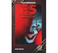 Film Dimensions Taschenbuch: Stephen Kings ES - Zwischen Kindheit, Angst und Albtraum: Analysen und Hintergründe