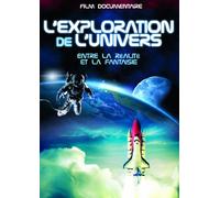 Film Documentaire - L'exploration de l'univers
