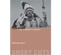 Film Genre: From Iconography to Ideology Grant, Barry Keith (Auteur)