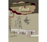 Film is a Burning Place: Works by Enid Baxter