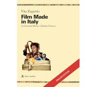 Film made in Italy. An essential history of Italian cinema