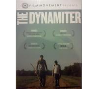 FILM MOVEMENT PRESENTS THE DYNAMITER a FILM BY MAT