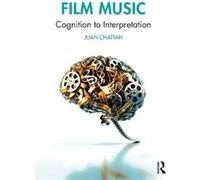 Film Music by Chattah & Juan University of Miami & USA Chattah Juan University of Miami USA (Auteur)