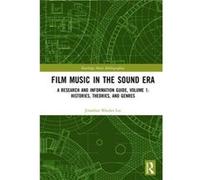 Film Music in the Sound Era by Jonathan Rhodes Lee Jonathan Rhodes Lee (Auteur)