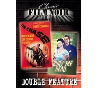 Film Noir Double Feature, Vol. 2: The Chase/Bury Me Dead