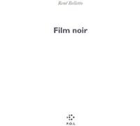 Film noir René Belletto (Auteur)