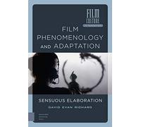 Film Phenomenology And Adaptation