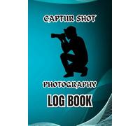 Film Photography Log Book: Frame-by-Frame Camera Settings Tracker, ISO, Lens, Aperture & Exposure Journal for Analog Photographers: 35mm Film Roll ... & Professional Photography Record Notebook