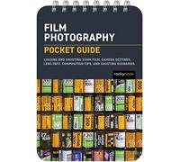 Film Photography Pocket Guide: Loading and Shooting 35mm Film, Camera Settings, Lens Info, Composition Tips, and Shooting Scenarios