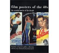 Film Posters of the 40's: The Essential Movies of the Decade