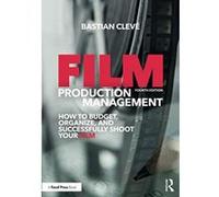 Film Production Management: How to Budget, Organize and Successfully Shoot your Film - [Version Originale] Inconnu (Auteur)