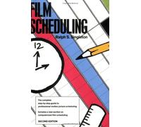 Film Scheduling: Or, How Long Will It Take to Shoot Your Movie?
